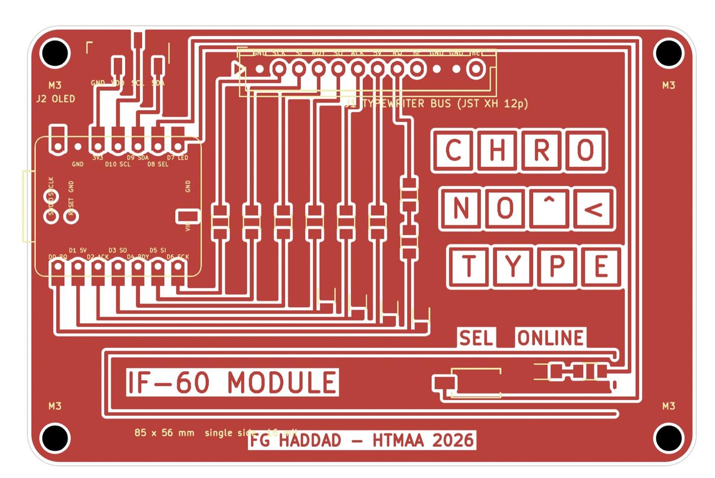 The final board, 85 × 56 mm, single sided: bus header on top, the seven type-bar columns, CHRONOTYPE keys on the right, the long space bar with the button and lamp